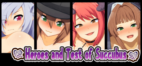 Heroes and Test of Succubus
Heroes and Test of Succubus