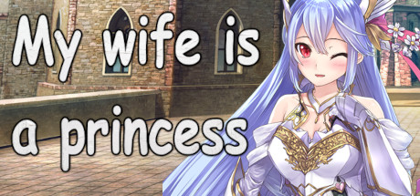 My wife is a princess
My wife is a princess